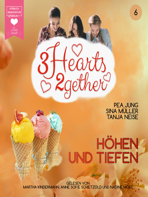 Titeldetails für Höhen und Tiefen--3hearts2gether, Band 6 nach Pea Jung - Verfügbar